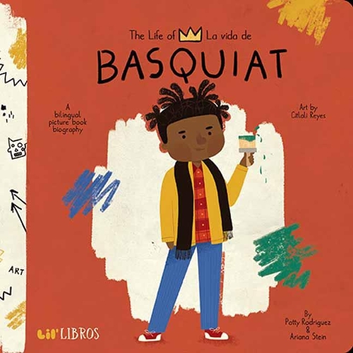 Life of /La Vida de Jean-Michel Basquiat: A Bilingual Picture Book Biography(Lil' Libros)