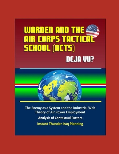 Warden and the Air Corps Tactical School (ACTS)