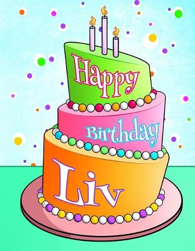 Happy Birthday Liv