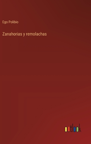 Zanahorias y remolachas