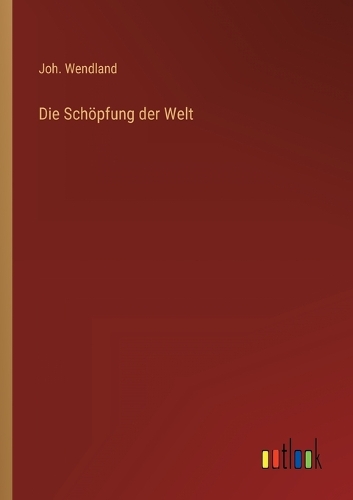 Die Schöpfung der Welt