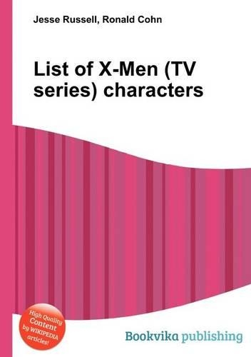 List of X-Men (TV Series) Characters: (English)
