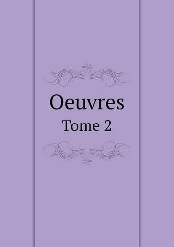 Oeuvres Tome 2