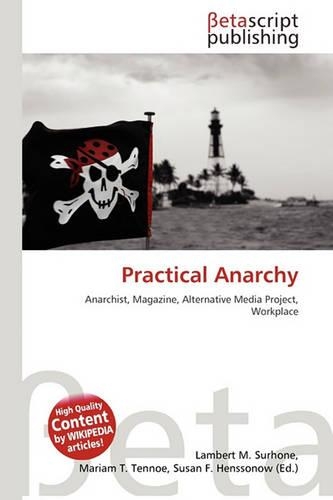 Practical Anarchy: (English)