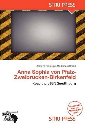 Anna Sophia Von Pfalz-Zweibr Cken-Birkenfeld