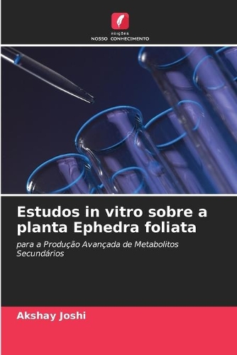Estudos in vitro sobre a planta Ephedra foliata