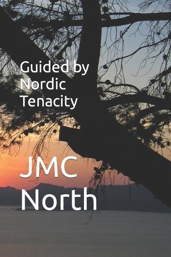 Guided by Nordic Tenacity