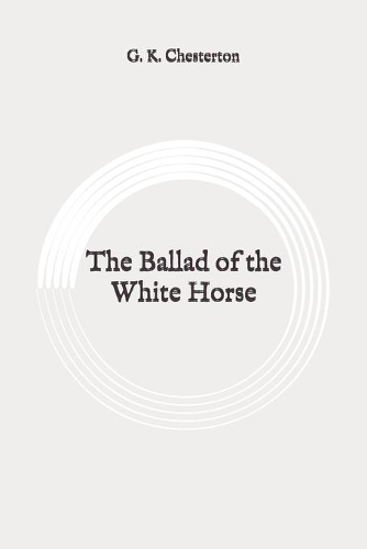 The Ballad of the White Horse