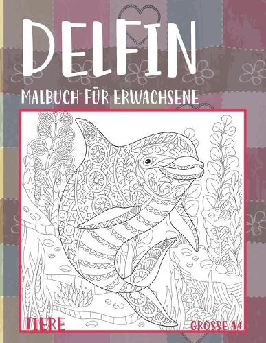 Malbuch für Erwachsene - Grosse A4 - Tiere - Delfin
