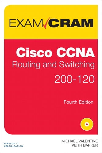 CCNA Routing and Switching 200-120 Exam Cram: (Exam Cram)