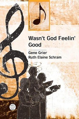 Wasn't God Feelin' Good Anthem