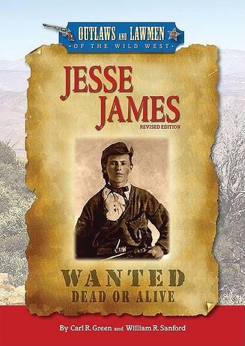 Jesse James: (Outlaws and Lawmen of the Wild West)