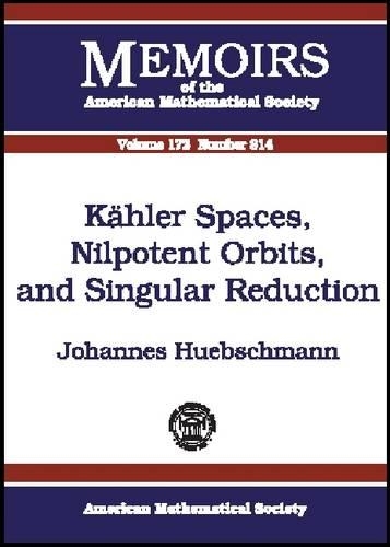 Kahler Spaces, Nilpotent Orbits, and Singular Reduction: (Memoirs of the American Mathematical Society)
