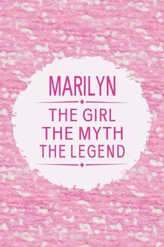 Marilyn the Girl the Myth the Legend