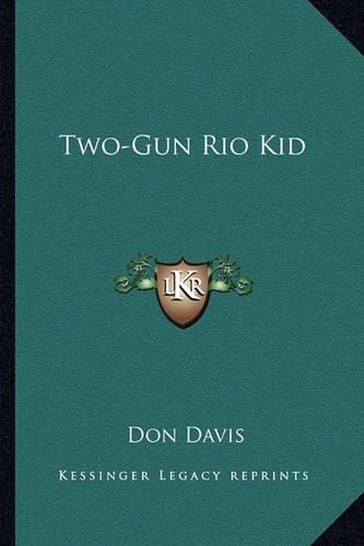 Two-Gun Rio Kid: (English)