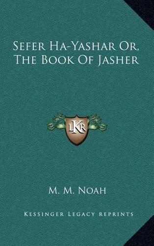 Sefer Ha-Yashar Or, The Book Of Jasher