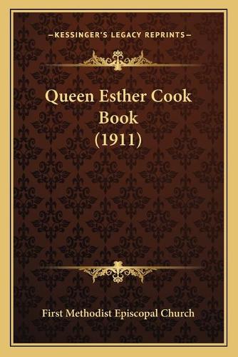 Queen Esther Cook Book (1911)