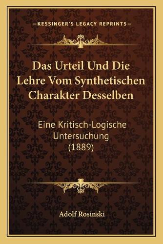 Das Urteil Und Die Lehre Vom Synthetischen Charakter Desselben