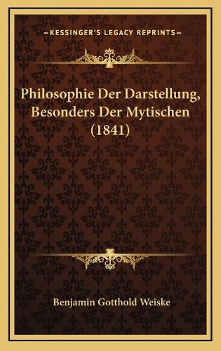 Philosophie Der Darstellung, Besonders Der Mytischen (1841)