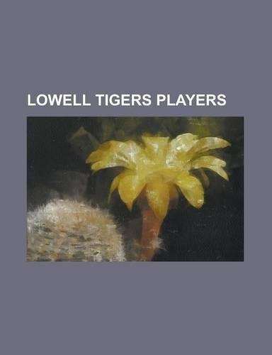 Lowell Tigers Players