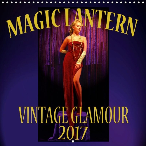 Magic Lantern Vintage Glamour 2019 2019: Vintage-style glamour and pin-up photography(Calvendo Art)