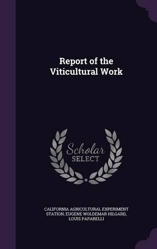 Report of the Viticultural Work