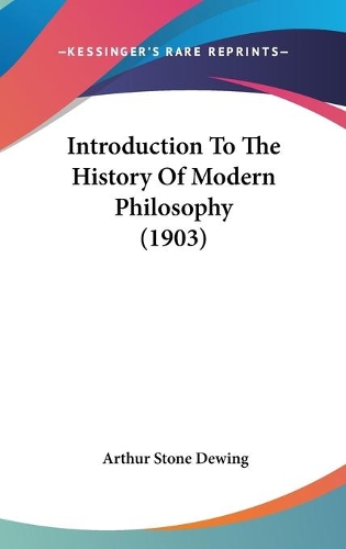 Introduction To The History Of Modern Philosophy (1903)