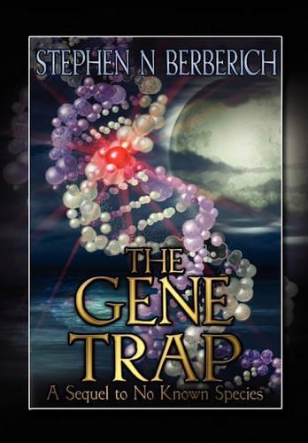 The Gene Trap: A Sequel to No Known Species