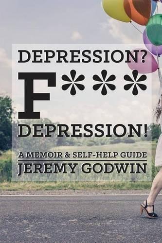 Depression? F*** Depression!