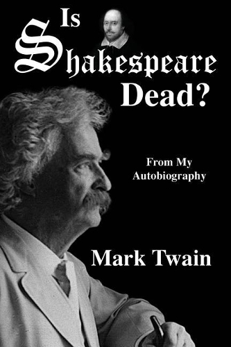 Is Shakespeare Dead?