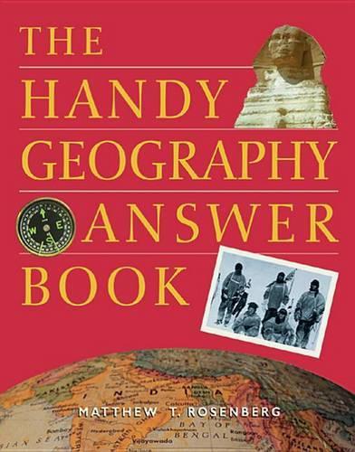 The Handy Geography Answer Book
