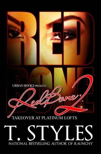 Redbone 2: Takeover at Platinum Lofts