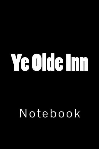 Ye Olde Inn: Notebook
