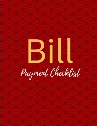 Bill Payment Checklist: Budget Planning or Personal Finance Planner . Monthly Bill Planner and Organizer. Bill Payment and Paying Planner. with 3 Calendar 2019-2021(2 Gift)
