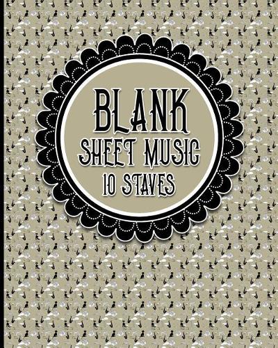 Blank Sheet Music - 10 Staves
