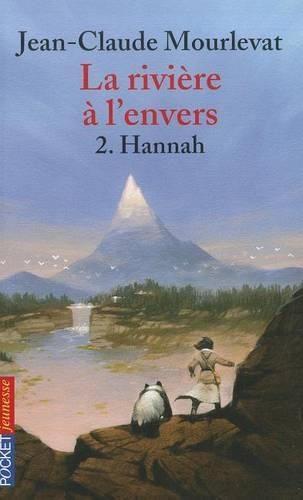 La Riviere a l'envers 2/Hannah