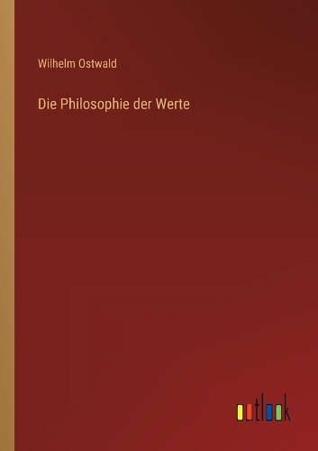 Die Philosophie der Werte