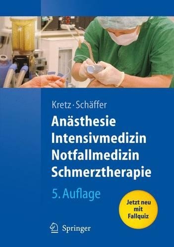 Anasthesie, Intensivmedizin, Notfallmedizin, Schmerztherapie