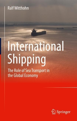 International Shipping: The Role of Sea Transport in the Global Economy