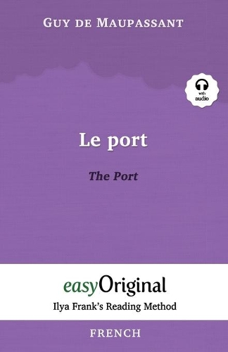 Le Port / The Port (with Audio) - Ilya Frank's Reading Method