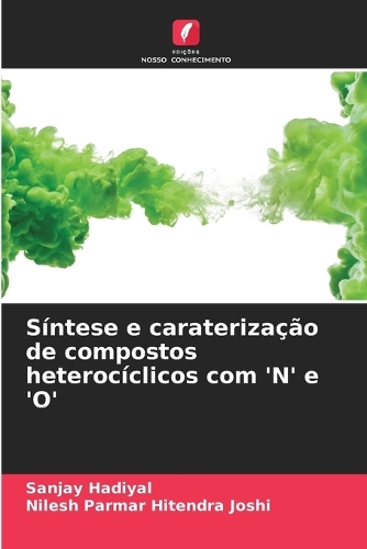 Síntese e caraterização de compostos heterocíclicos com 'N' e 'O'