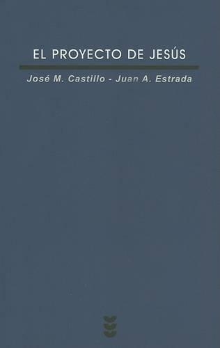 El Proyecto de Jesus: (94 Verdad E Imagen (Paperback))