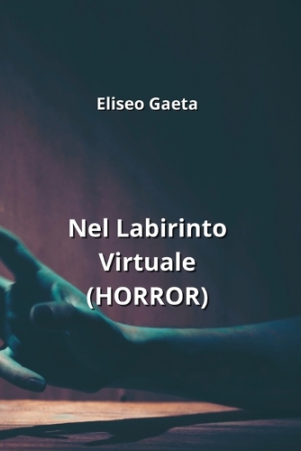 Nel Labirinto Virtuale (HORROR)