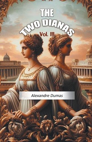 The Two Dianas Vol. III (Edition2024)