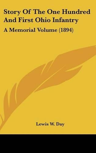 Story Of The One Hundred And First Ohio Infantry