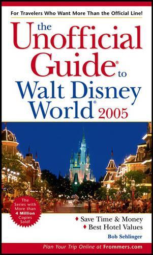 The Unofficial Guide to Walt Disney World