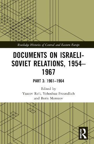 Documents on Israeli-Soviet Relations, 1954–1967