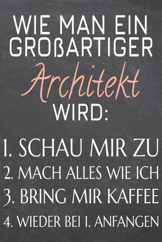 Wie man ein großartiger Architekt wird