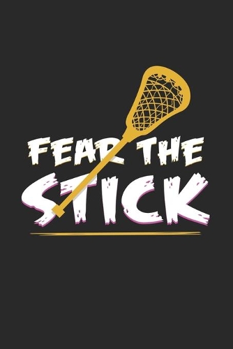 Fear the stick