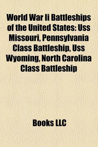 World War II Battleships of the United States